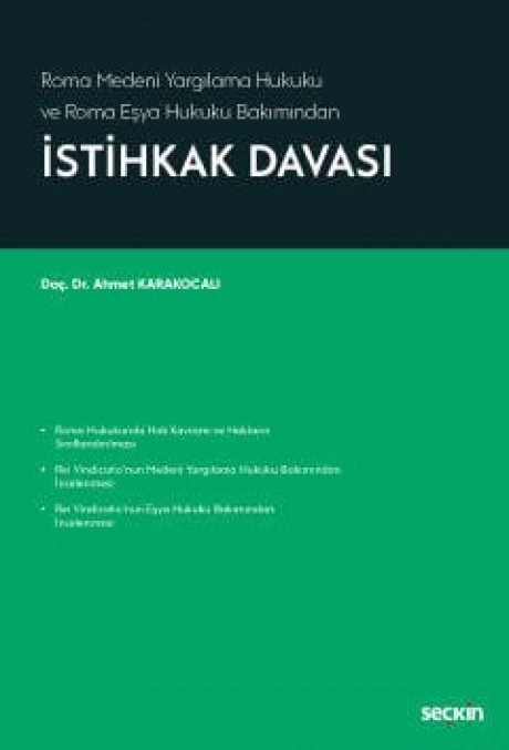 Roma Medeni Yargılama Hukuku ve Roma Eşya Hukuku Bakımındanİstihkak Davası