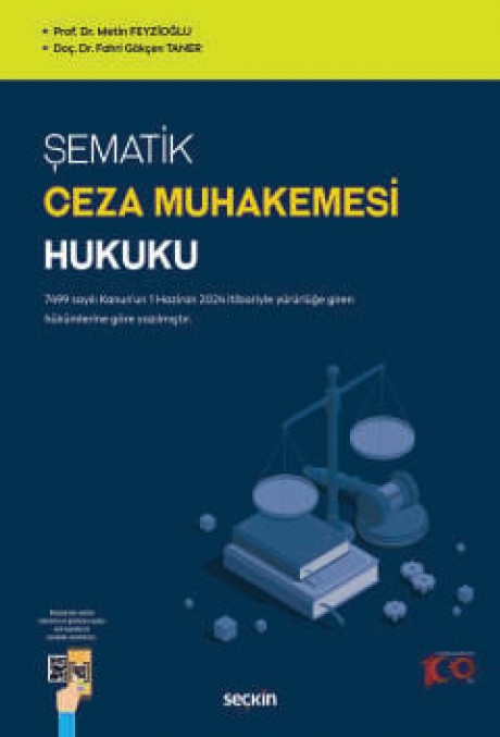 Şematik Ceza Muhakemesi Hukuku 7499 sayılı Kanun&#39;un 1 Haziran 2024 itibariyle yürürlüğe giren hükümlerine göre yazılmıştır.