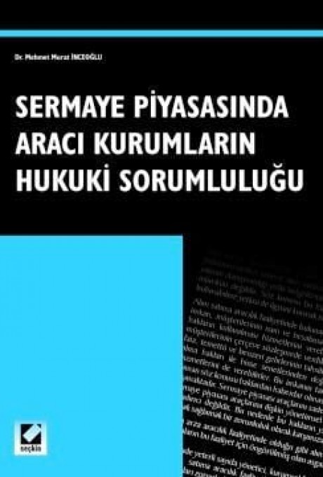 Sermaye Piyasasında Aracı Kurumların Hukuki Sorumluluğu