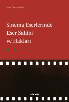Sinema Eserlerinde Eser Sahibi ve Hakları