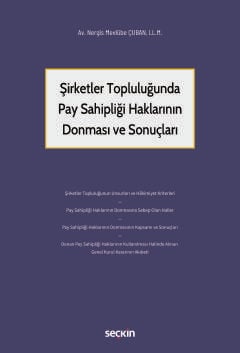 Şirketler Topluluğunda Pay Sahipliği Haklarının Donması ve Sonuçları