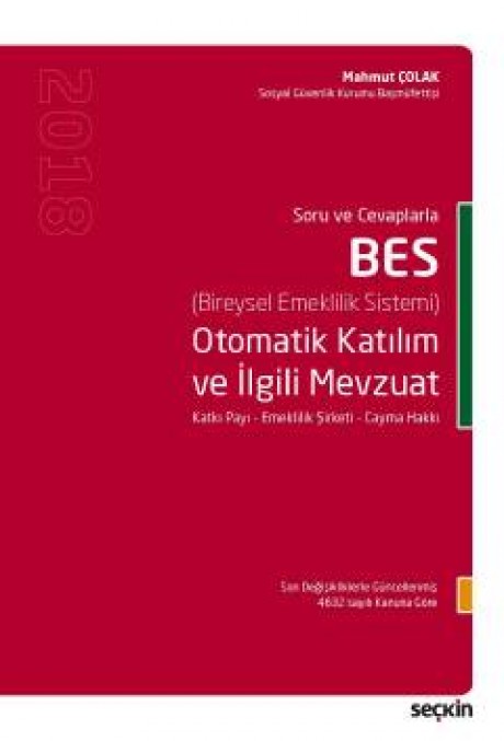 Soru CevaplarlaBES Otomatik Katılım ve İlgili Mevzuat Katkı Payı – Emeklilik Şirketi – Cayma Hakkı