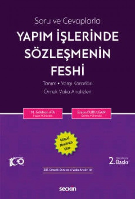 Soru ve CevaplarlaYapım İşlerinde Sözleşmenin Feshi Tanım – Yargı Kararları – Örnek Vaka Analizleri