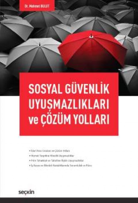 Sosyal Güvenlik Uyuşmazlıkları ve Çözüm Yolları