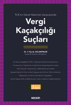 TCK'nın Genel Hükümleri ÇerçevesindeVergi Kaçakçılığı Suçları
