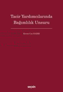Tacir Yardımcılarında Bağımlılık Unsuru
