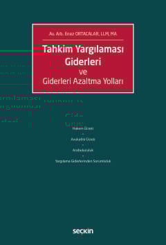 Tahkim Yargılaması Giderleri ve Giderleri Azaltma Yolları