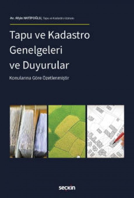Tapu ve Kadastro Genelgeleri ve Duyurular Konularına Göre Özetlenmiştir