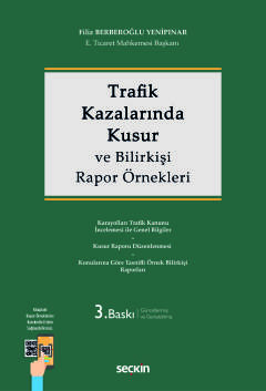 Trafik Kazalarında Kusur ve Bilirkişi Rapor Örnekleri