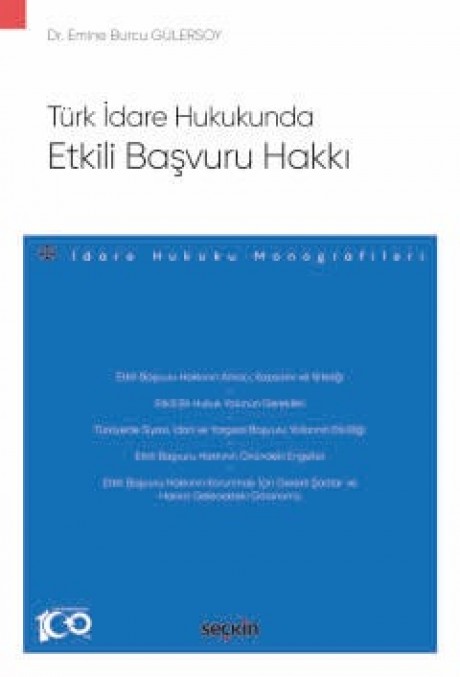 Türk İdare Hukukunda Etkili Başvuru Hakkı – İdare Hukuku Monografileri –