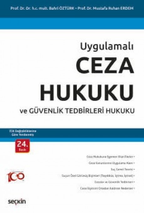 UygulamalıCeza Hukuku ve Güvenlik Tedbirleri Hukuku – TCK Değişikliklerine Göre Yenilenmiş  –