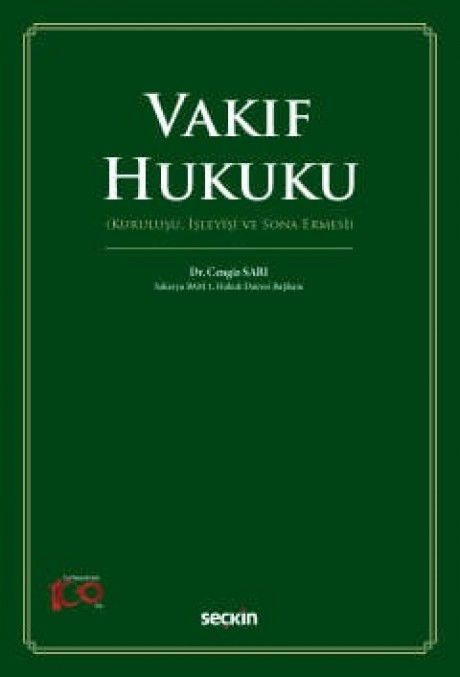 Vakıf Hukuku (Kuruluşu, İşleyişi ve Sona Ermesi)
