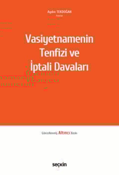 Vasiyetnamenin Tenfizi ve İptali Davaları