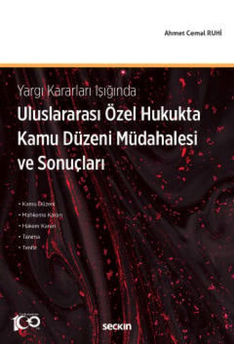 Yargı Kararları IşığındaUluslararası Özel Hukukta Kamu Düzeni Müdahalesi ve Sonuçları