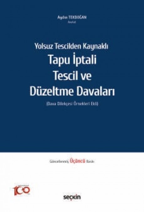Yolsuz Tescilden KaynaklıTapu İptali – Tescil ve Düzeltme Davaları (Dava Dilekçesi Örnekleri Ekli)